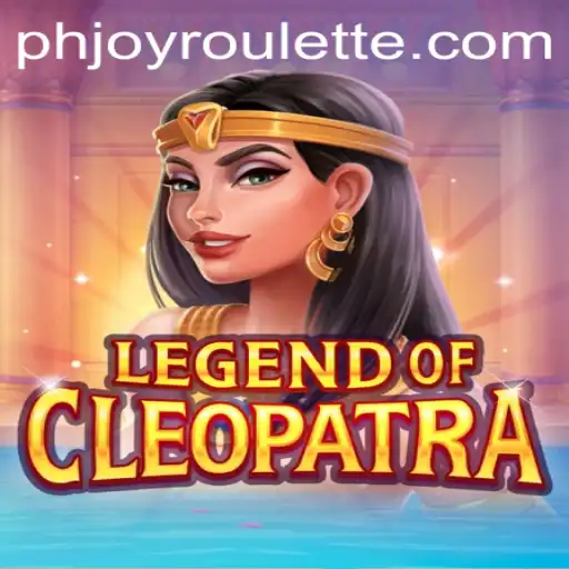 Exploring the Mythical World of LegendOfCleopatra and the Excitement of PHJOY Roulette