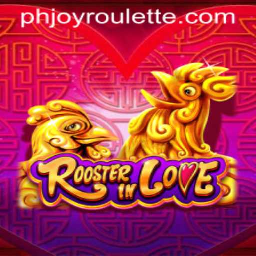 Exploring the Fascinating World of RoosterInLove and PHJOY Roulette