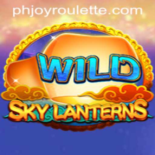 Discover the Excitement of SkyLanterns and the Thrill of PHJOY Roulette