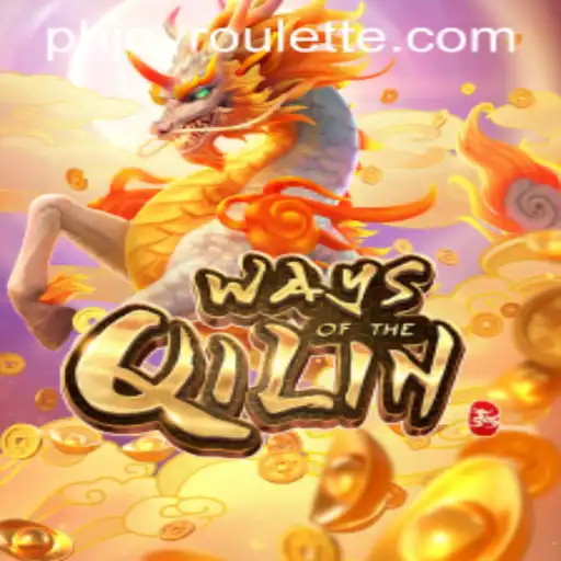 Exploring the Mystical World of WaysoftheQilin in the Context of PHJOY Roulette