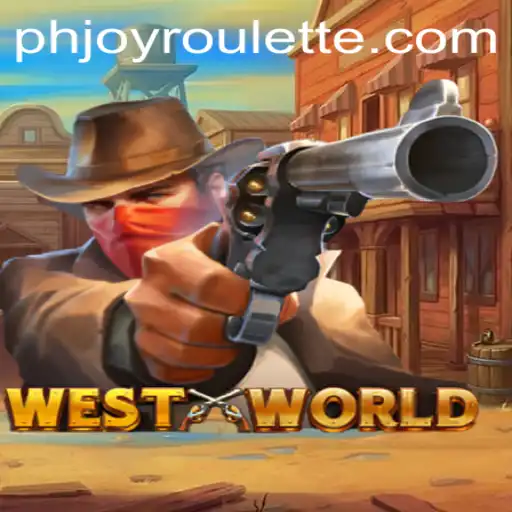 Exploring WestWorld: The Immersive Adventure with PHJOY Roulette